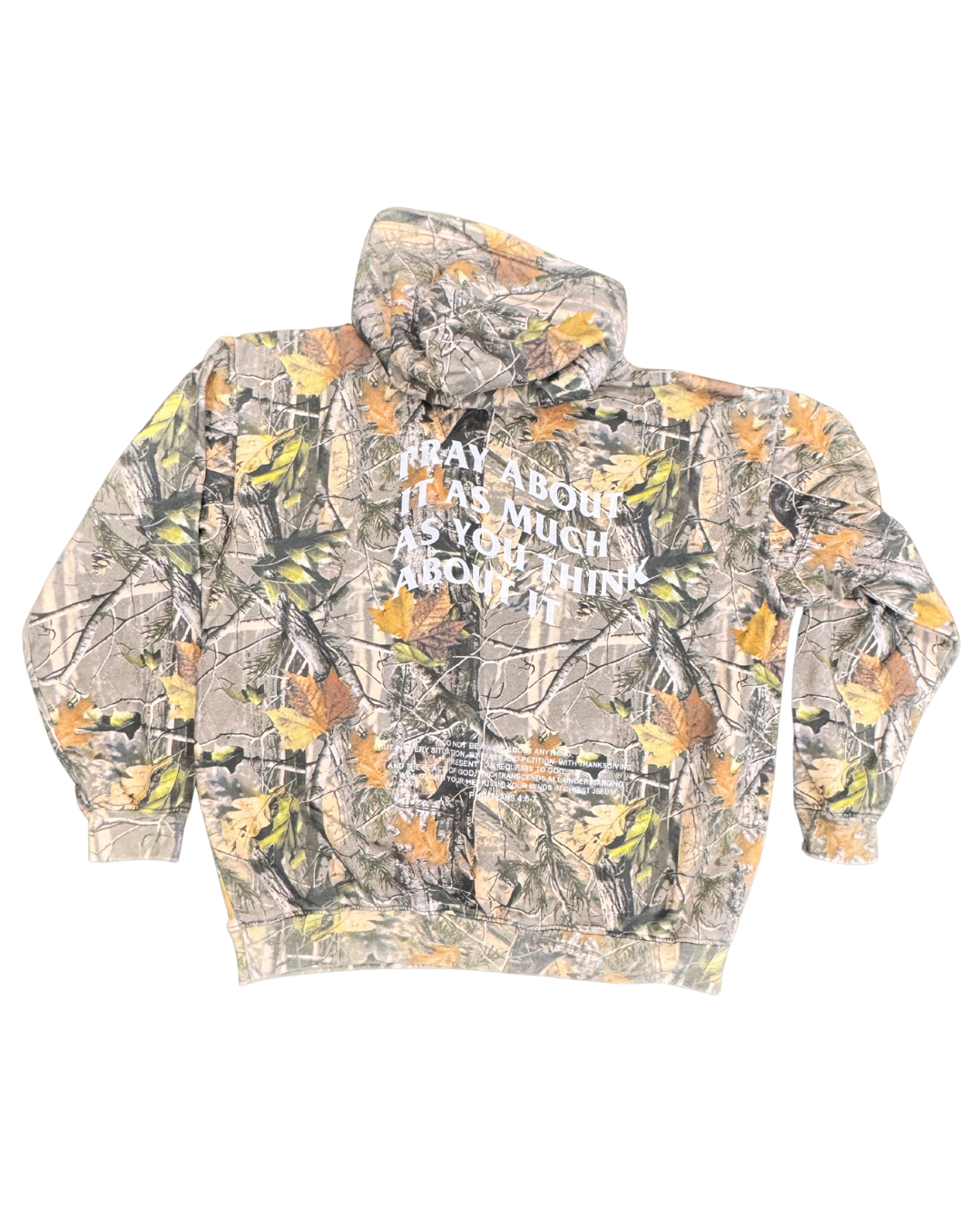 Camo Hoodie back print, Pray About It As Much As You Think About It